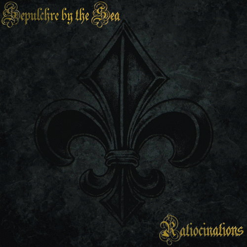 Sepulchre By The Sea : Ratiocinations Sepulchre By The Sea : Ratiocinations
